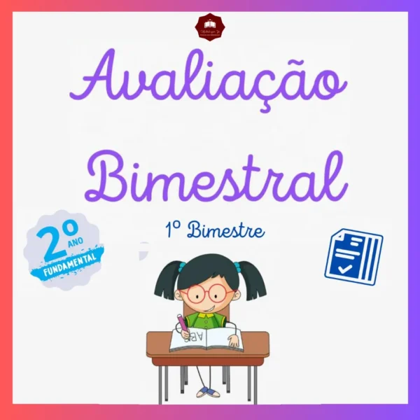 AVALIAÇÃO BIMESTRAL -  2º ANO EF (1º BIMESTRE)