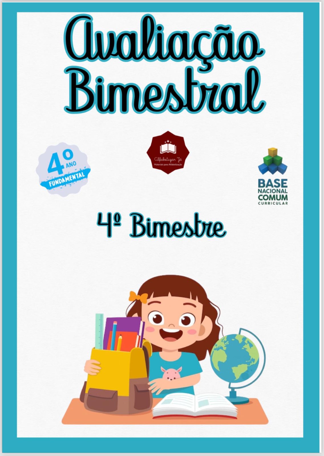 AVALIAÇÃO BIMESTRAL / TRIMESTRAL - 4º ANO EF (4º BIMESTRE / TRIMESTRE)