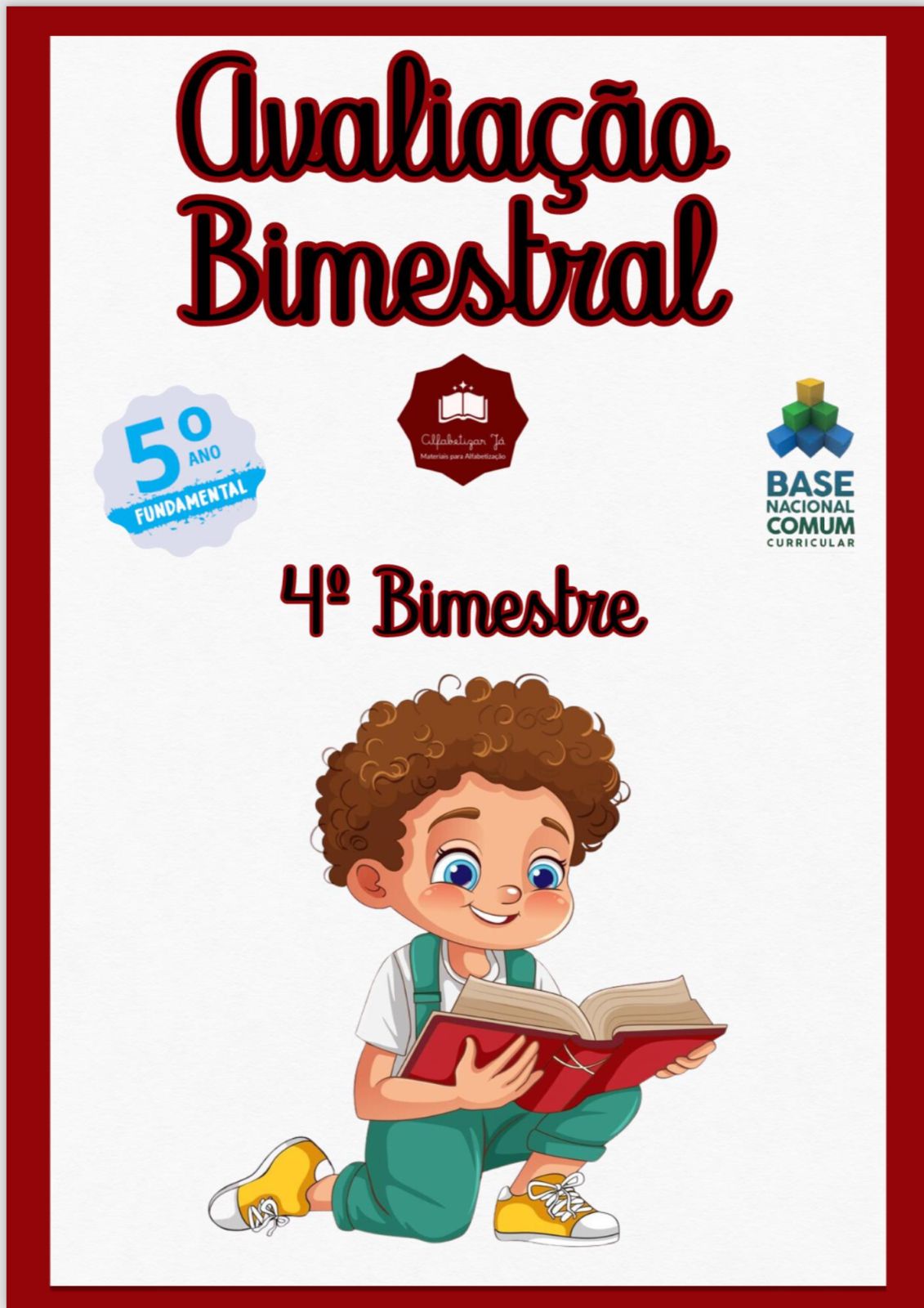 AVALIAÇÃO BIMESTRAL / TRIMESTRAL - 5º ANO EF (4º BIMESTRE / TRIMESTRE)